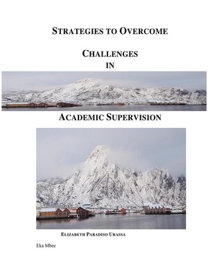 cover image of Strategies to Overcome Challenges in Academic Supervision